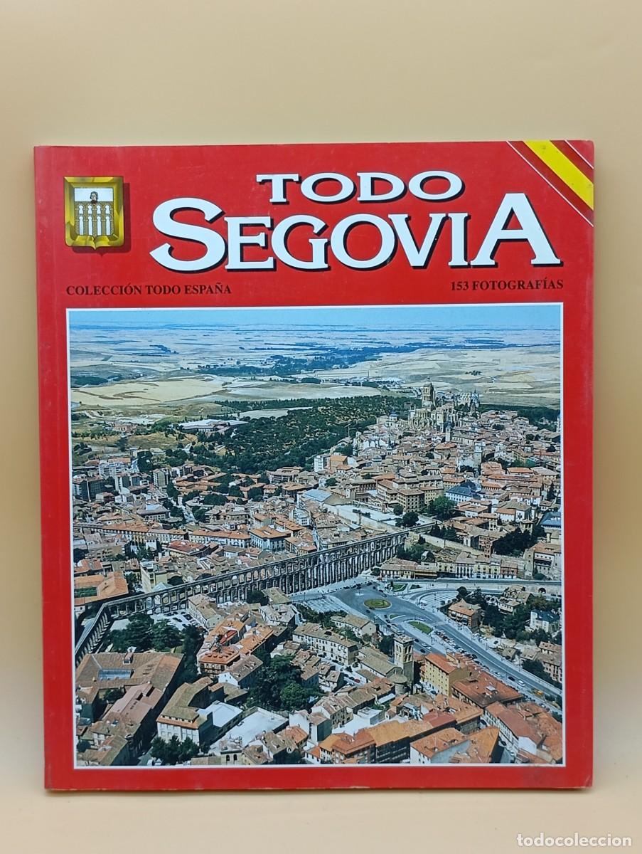 Libros de segunda mano: TODO SEGOVIA -COLECCION TODO ESPA&Ntilde;A N.24