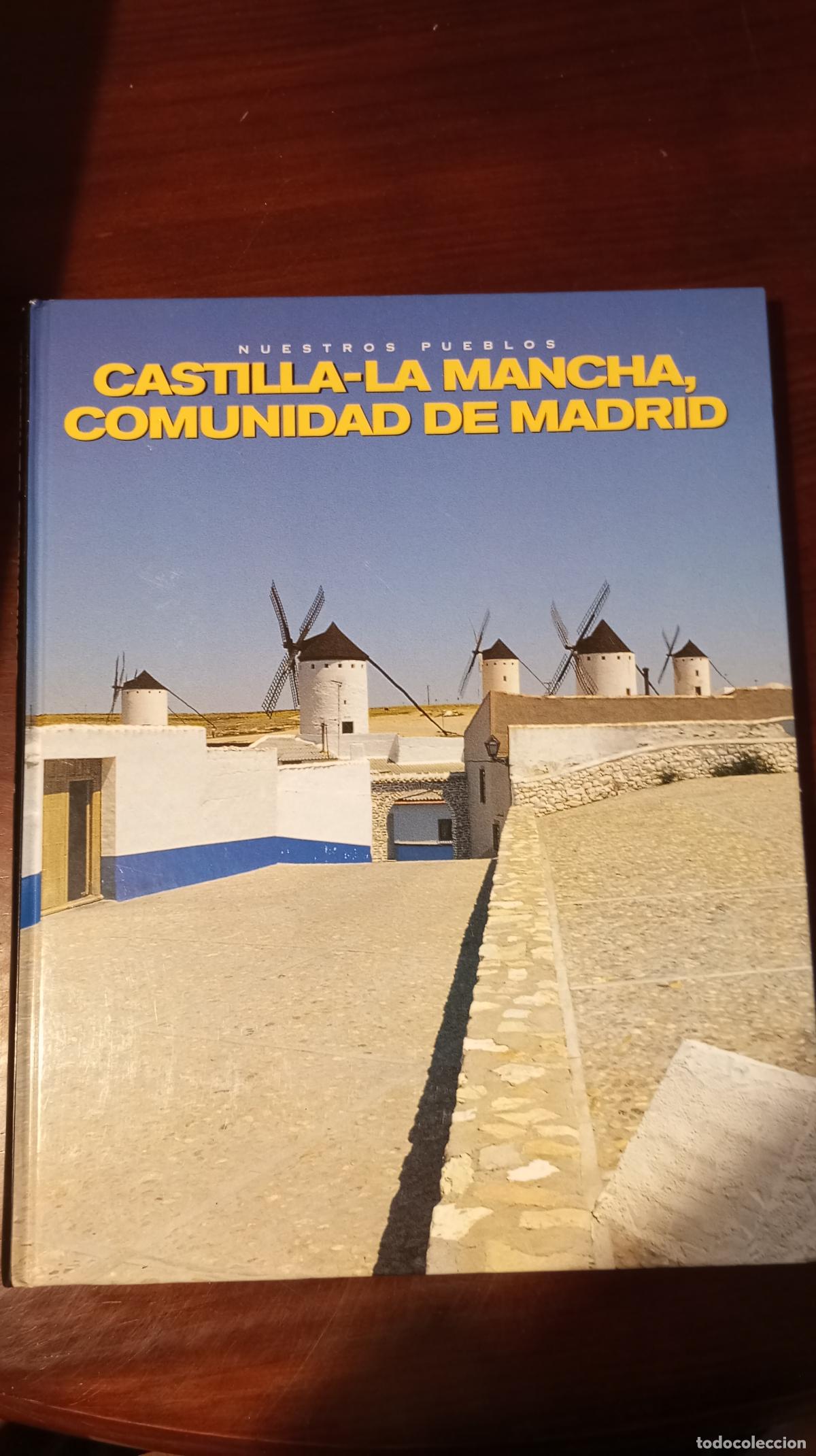 Libros de segunda mano: NUESTROS PUEBLOS CASTILLA LA MANCHA COMUNIDAD DE MADRID