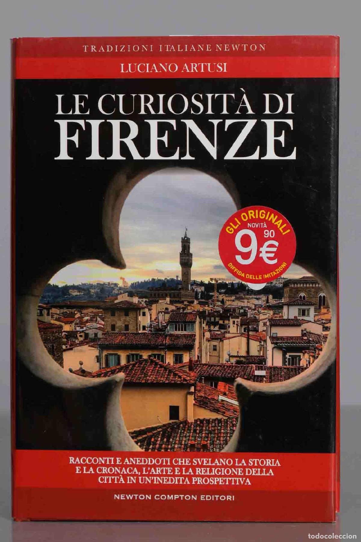 Gebrauchte B&uuml;cher: Le curiosit&agrave; di Firenze. Luciano Artusi