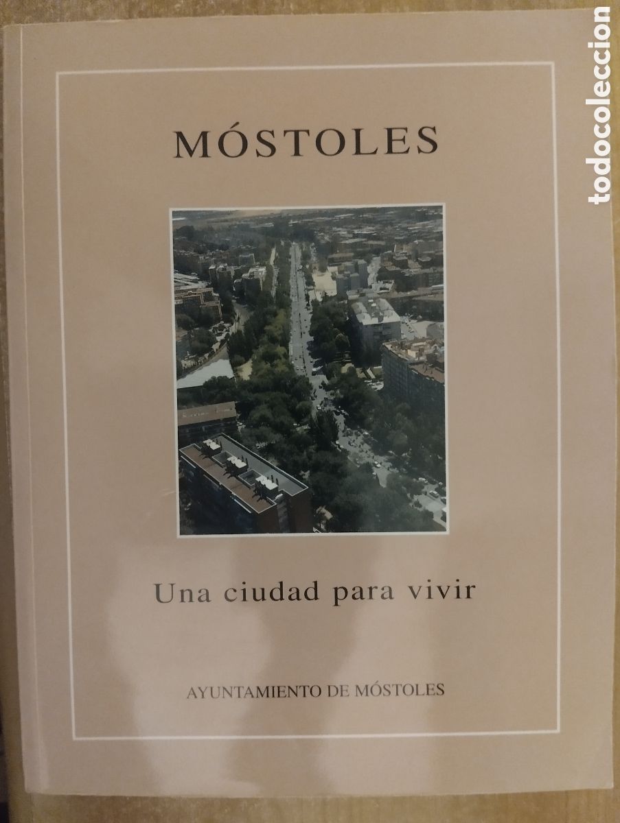 Libri di seconda mano: M&oacute;stoles, una ciudad para vivir, Ayuntamiento de M&oacute;stoles