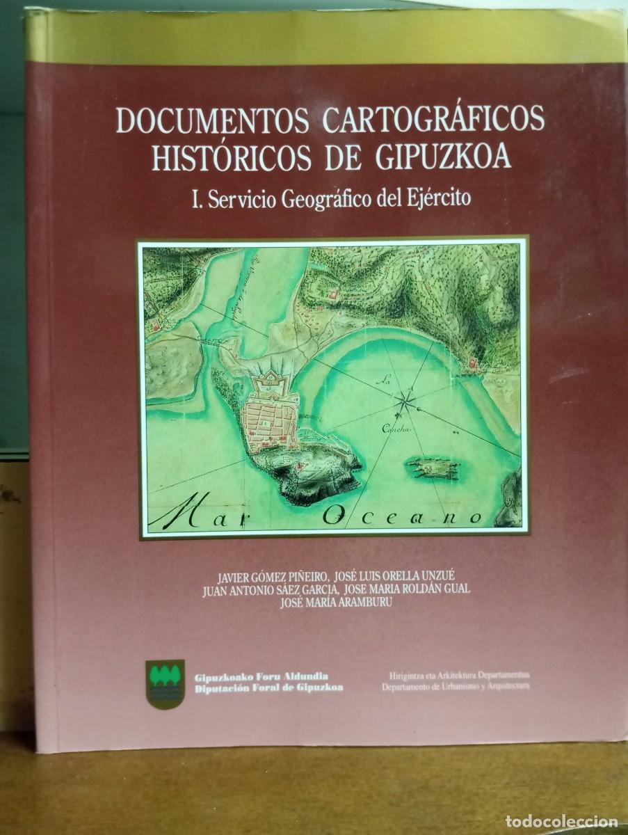 Libri di seconda mano: Documentos cartogr&aacute;ficos hist&oacute;ricos de Gipuzkoa. Servicio Geogr&aacute;fico del Ejercito. 1994