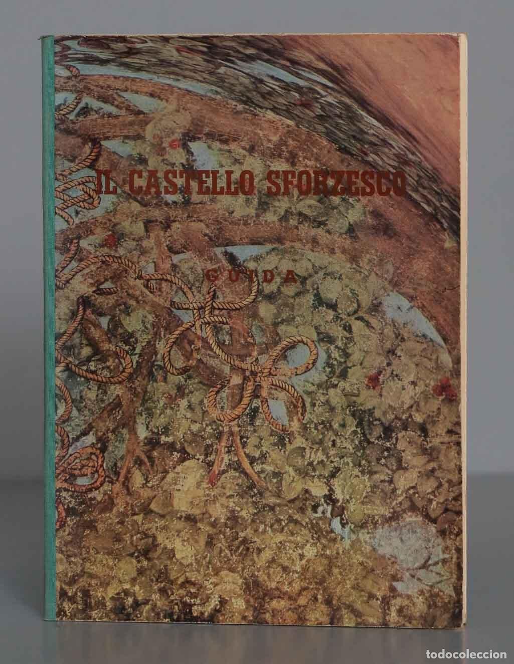 Libri di seconda mano: Il Castello Sforzesco Guida