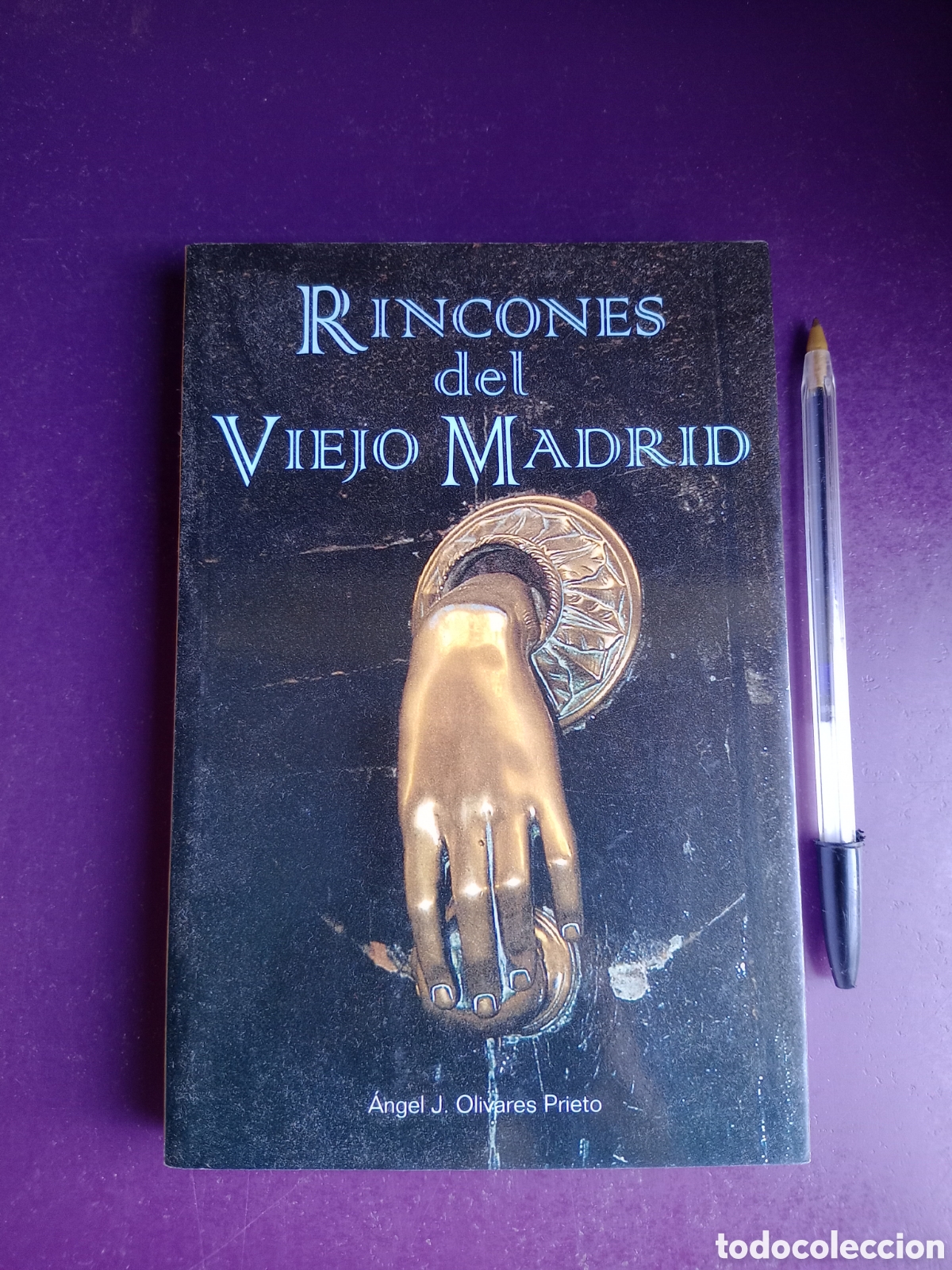 Gebrauchte B&uuml;cher: RINCONES DEL VIEJO MADRID - ANGEL OLIVARES PRIETO - 4&ordf; ED LA LIBRERIA 2007 - TAPA BLANDA, FOTOS