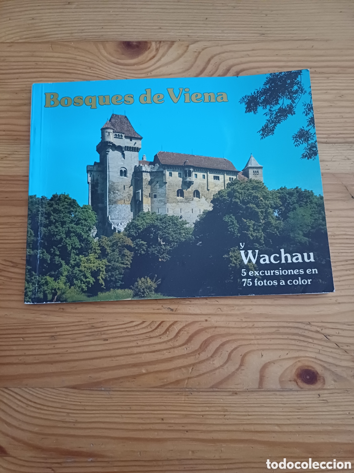 Libros de segunda mano: Bosques de Viena y Wachau 5 excursiones en 75 fotos a color