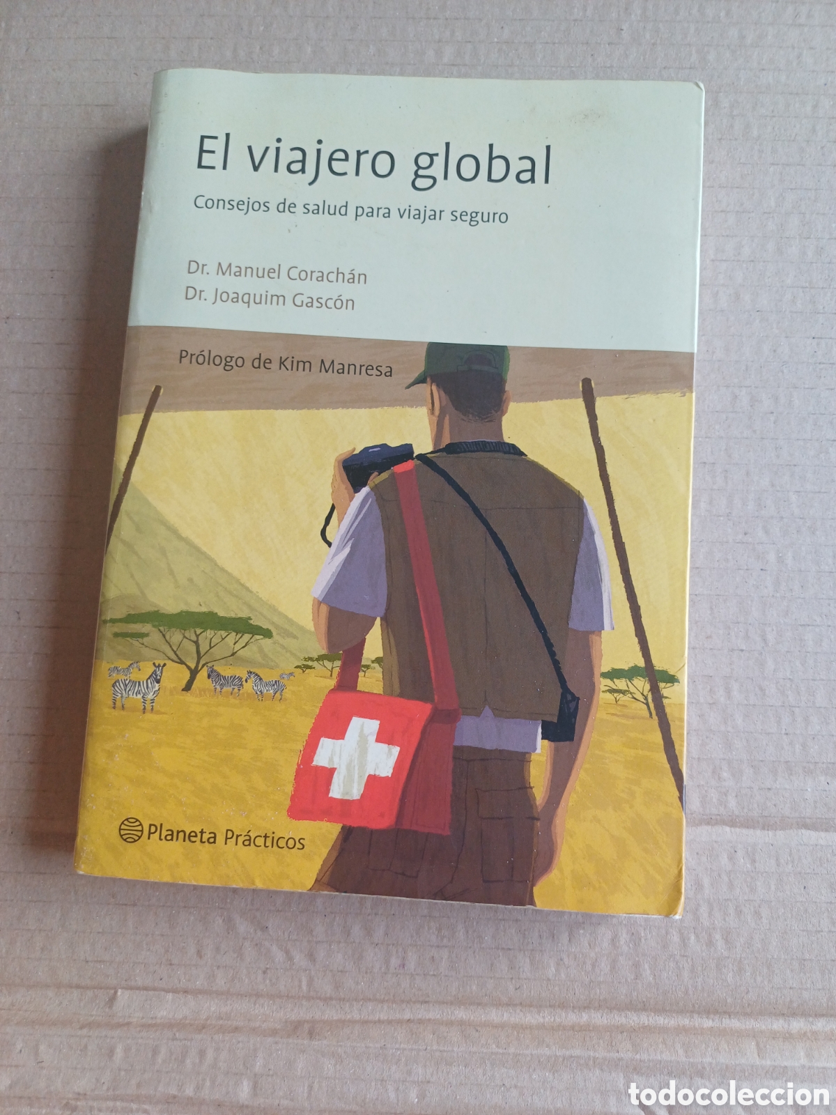 Libros de segunda mano: El viajero global Consejos de salud para viajar seguro Manuel Corachan Joaquim Gascon