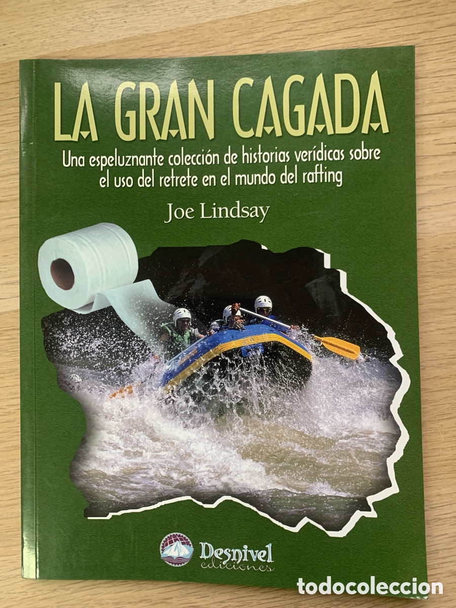 Libros de segunda mano: La Gran Cagada de Joe Lindsay Desnivel Rafting