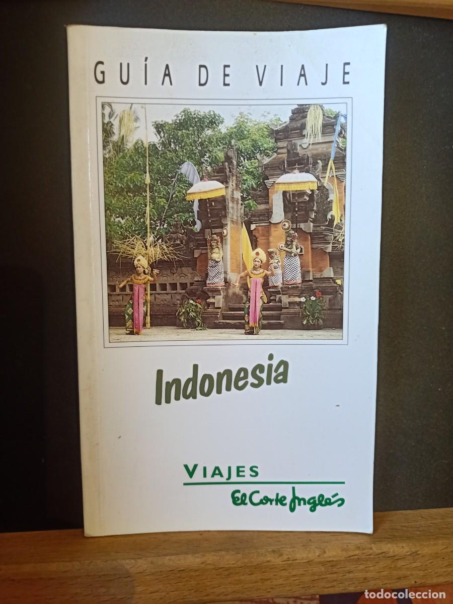 Libri di seconda mano: INDONESIA. GU&Iacute;A DE VIAJE. VIAJES EL CORTE INGL&Eacute;S. 1998 .