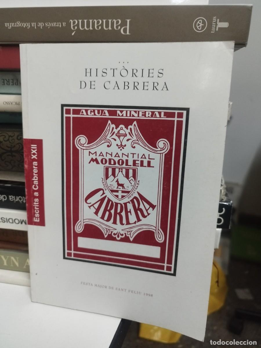 Gebrauchte B&uuml;cher: Hist&ograve;ries de Cabrera. Festa major de Sant Feliu 1998. Manantial Modolell.