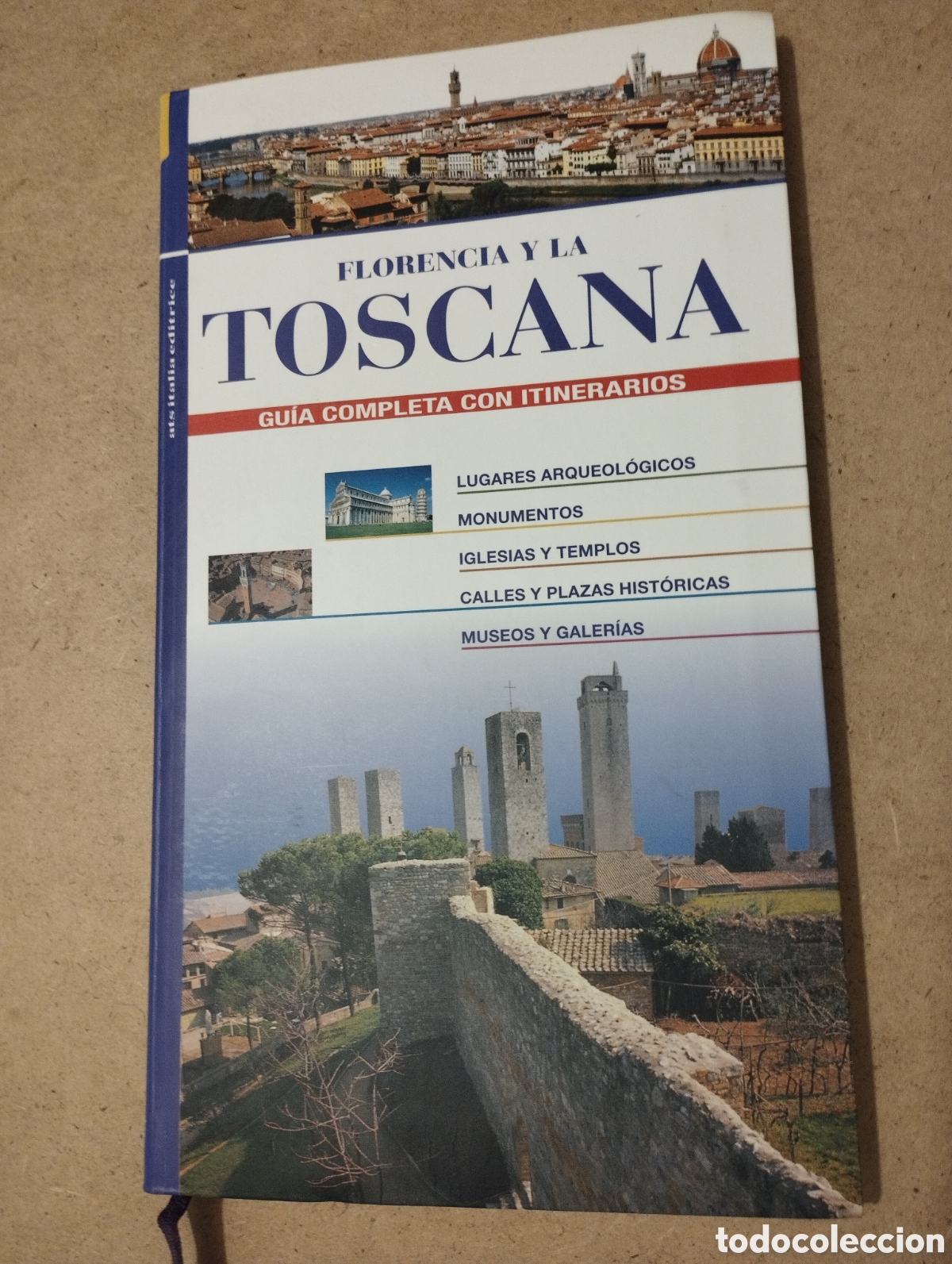 Gebrauchte B&uuml;cher: FLORENCIA Y LA TOSCANA. GU&Iacute;A COMPLETA CON ITINERARIOS