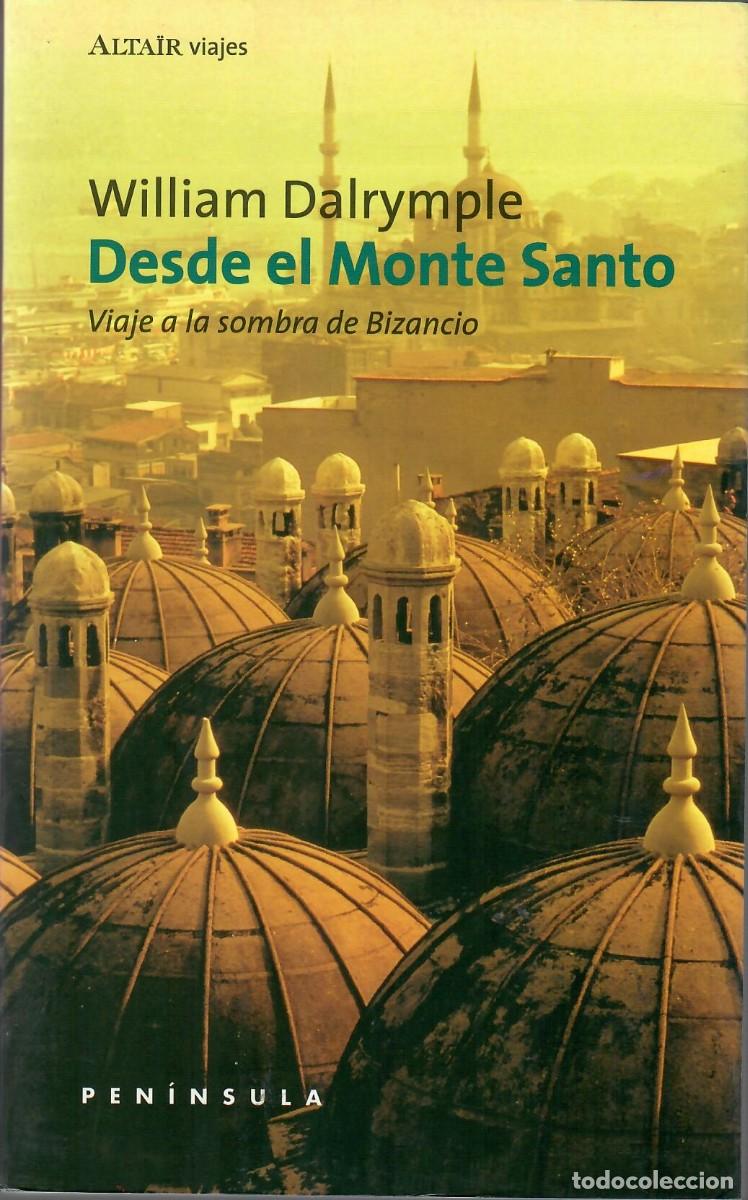 Libros de segunda mano: DESDE EL MONTE SANTO / WILLIAM DALRYMPLE - Foto 1
