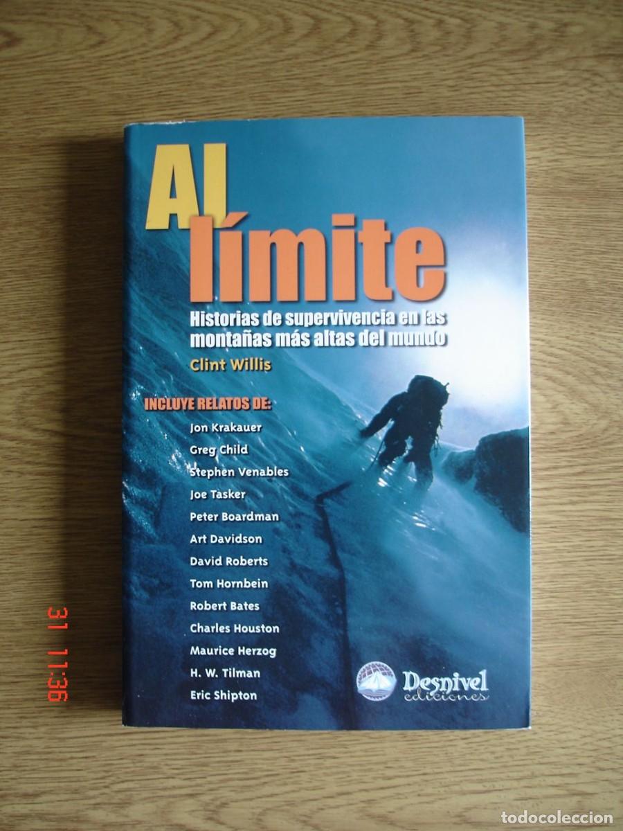 Libri di seconda mano: AL L&Iacute;MITE.HISTORIAS DE SUPERVIVENCIA EN LAS MONTA&Ntilde;AS M&Aacute;S ALTAS DEL MUNDO - EDICIONES DESNIVEL, 2001