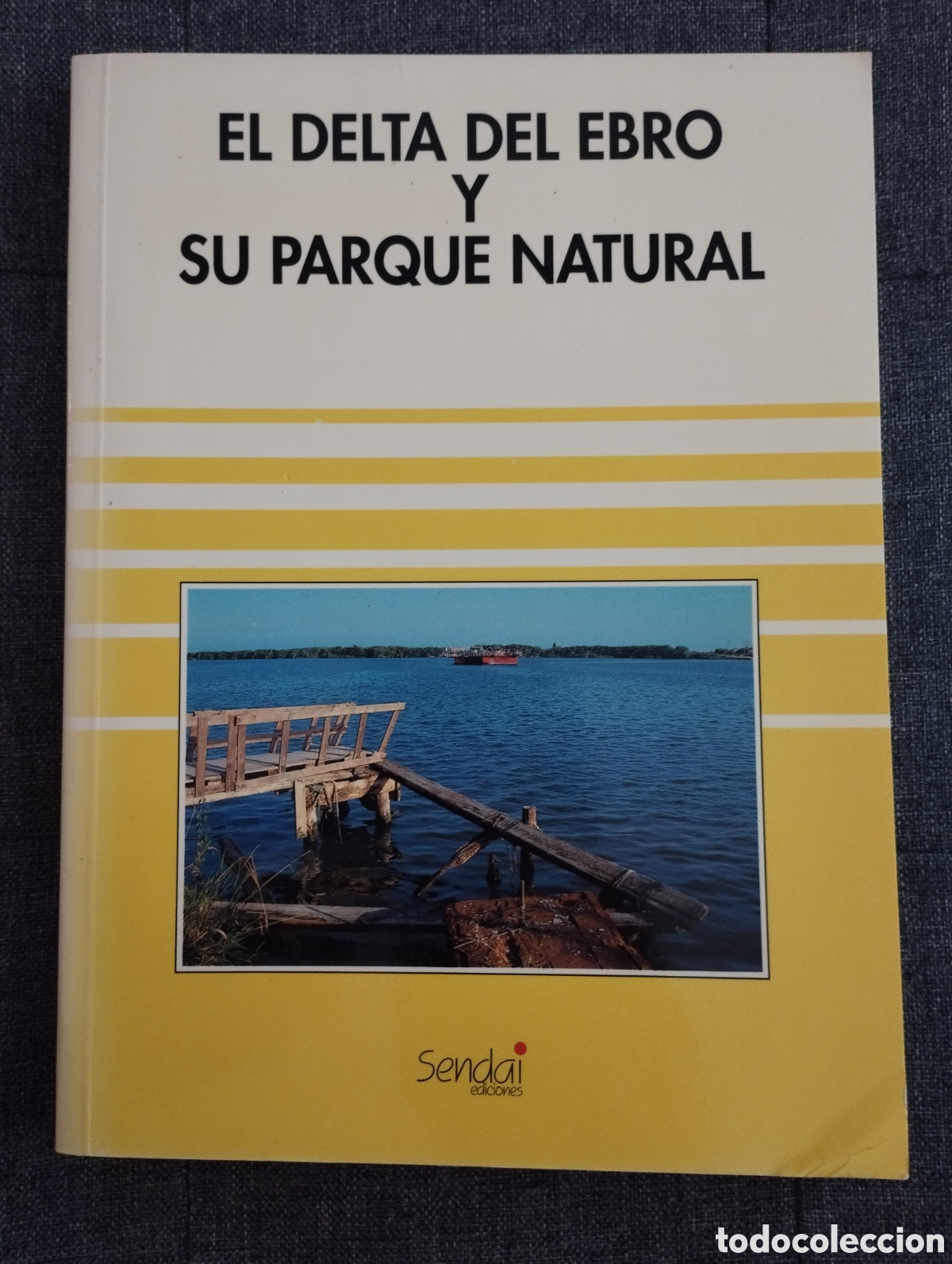 Libros de segunda mano: EL DELTA DEL EBRO Y SU PARQUE NATURAL (SENDAI EDICIONES) - Foto 1