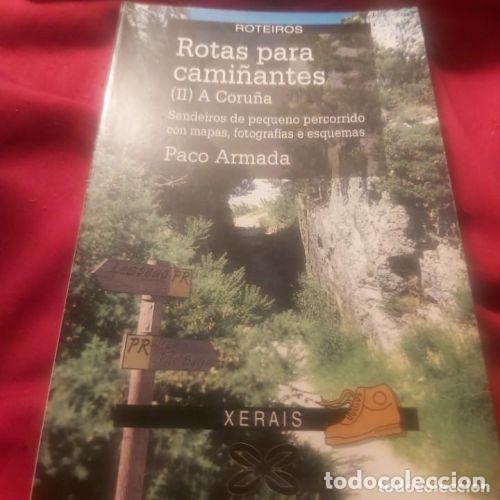 Gebrauchte B&uuml;cher: Rutas para Cami&ntilde;antes II - a Coru&ntilde;a - Paco Armada - Editorial Xerais - 1998, 1&ordf; ed. - Cr&oacute;nica