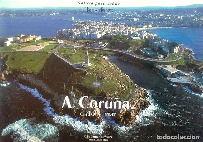 Libri di seconda mano: A CORU&Ntilde;A CIELO Y MAR