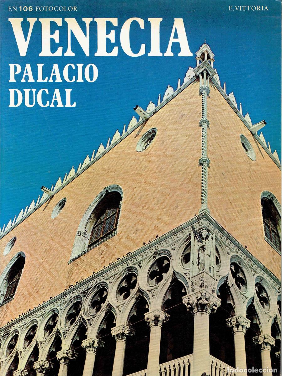 Libri di seconda mano: FT0543. Libros. Titulo: Venecia, Palacio Ducal. Autor: E. Vittoria