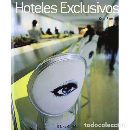 Livres d'occasion: Hoteles Exclusivos - Otto Riewoldt - Editorial A. Asppan