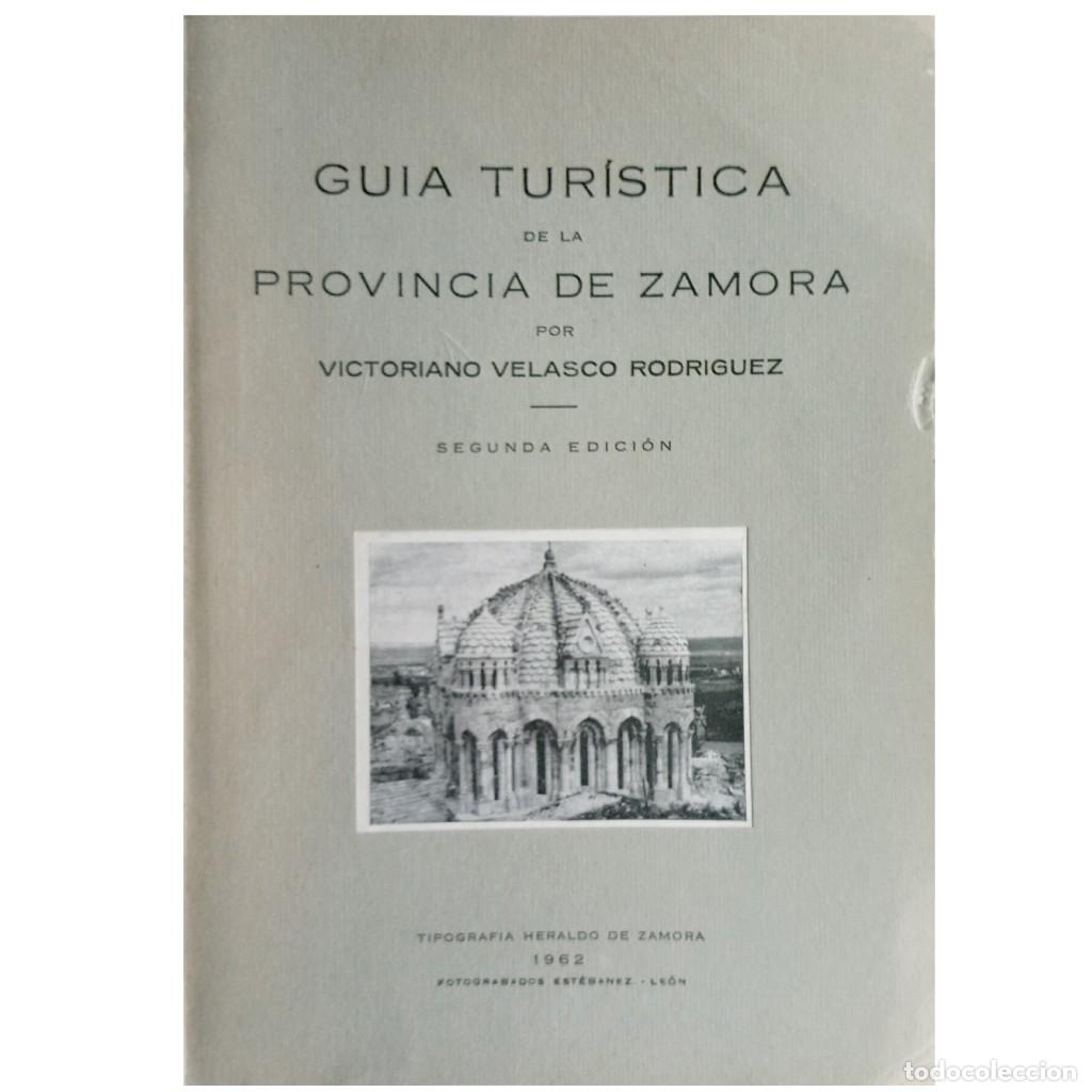 Libros de segunda mano: GU&Iacute;A TUR&Iacute;STICA DE LA PROVINCIA DE ZAMORA. Velasco Rodr&iacute;guez, Victoriano