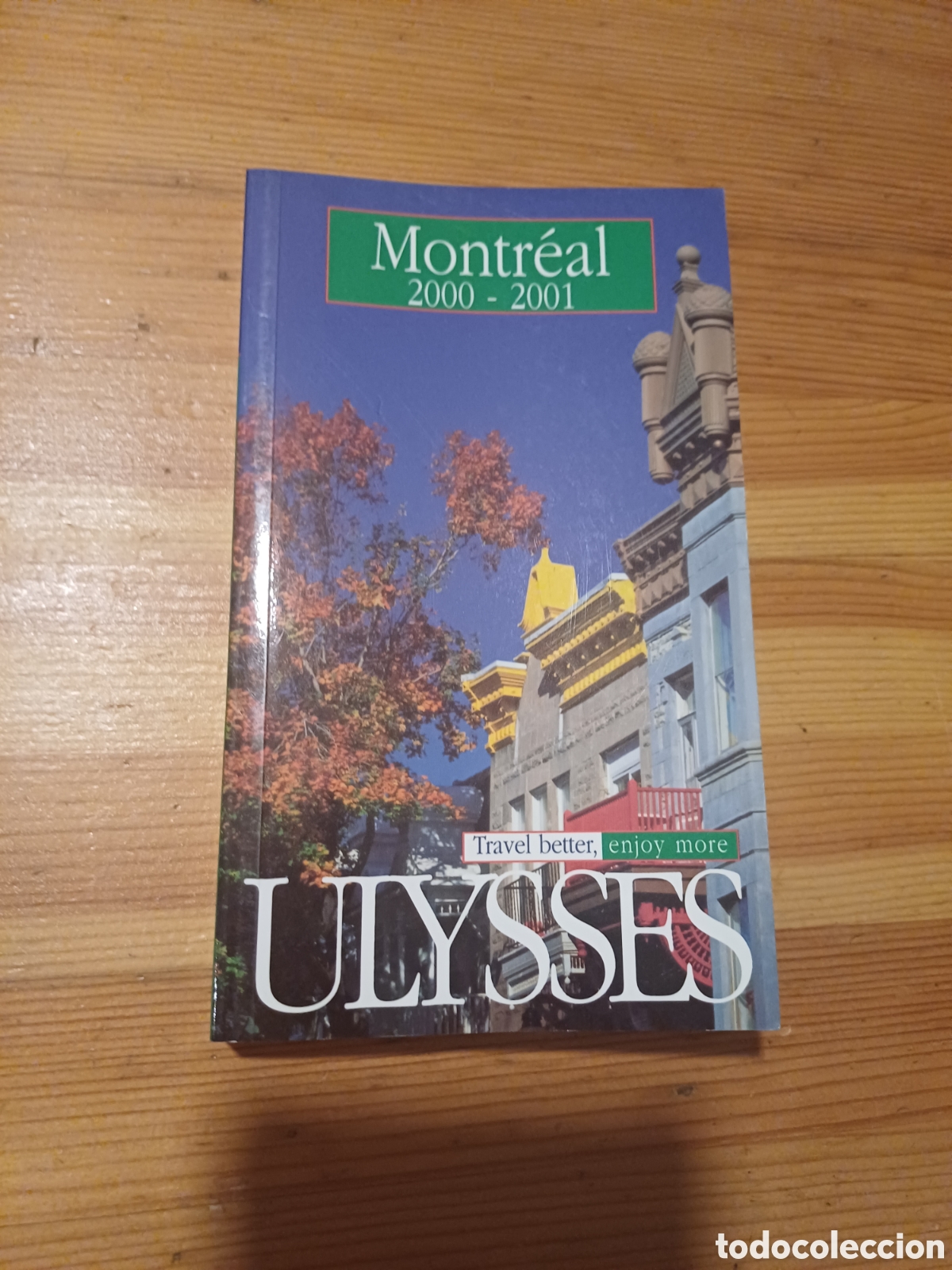 Libros de segunda mano: Montreal 2000 2001 Ulysses Guia Viaje en Ingles - turismo Canada