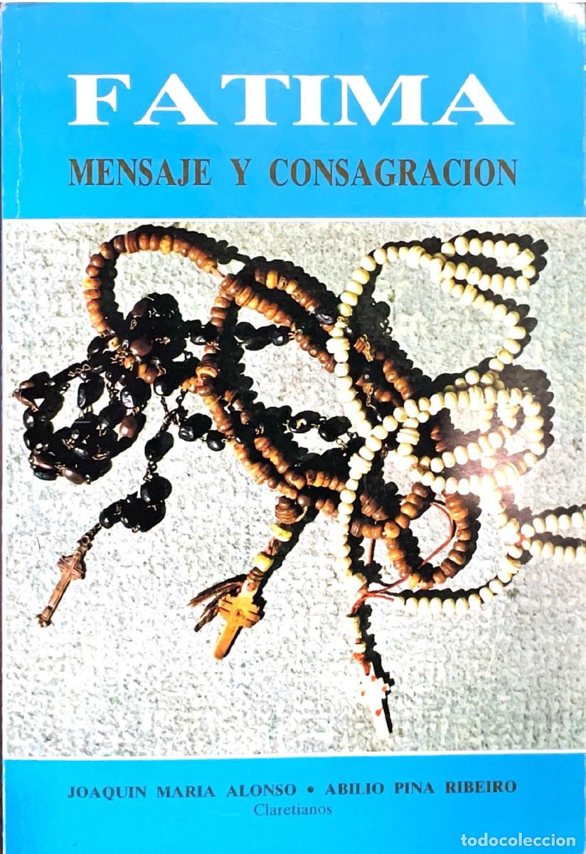 Libros de segunda mano: FT0581. Libro: F&aacute;tima, mensaje y consagraci&oacute;n