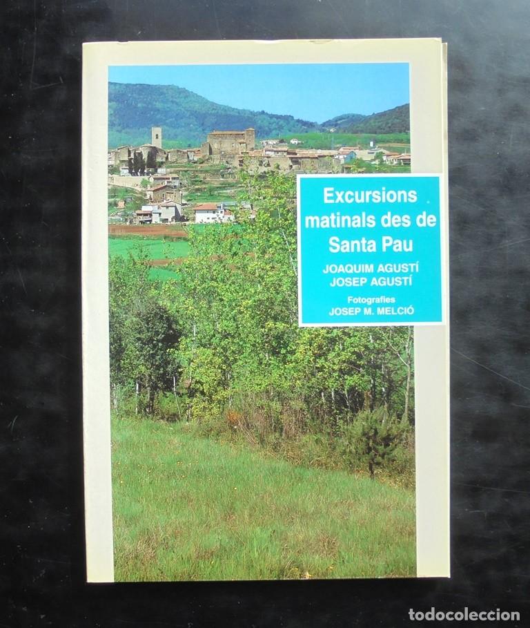 Libri di seconda mano: Excursions matinals des de Santa Pau Joaquim Agust&iacute; i Josep Agust&iacute; 1995 Llibres de Batet, Guies