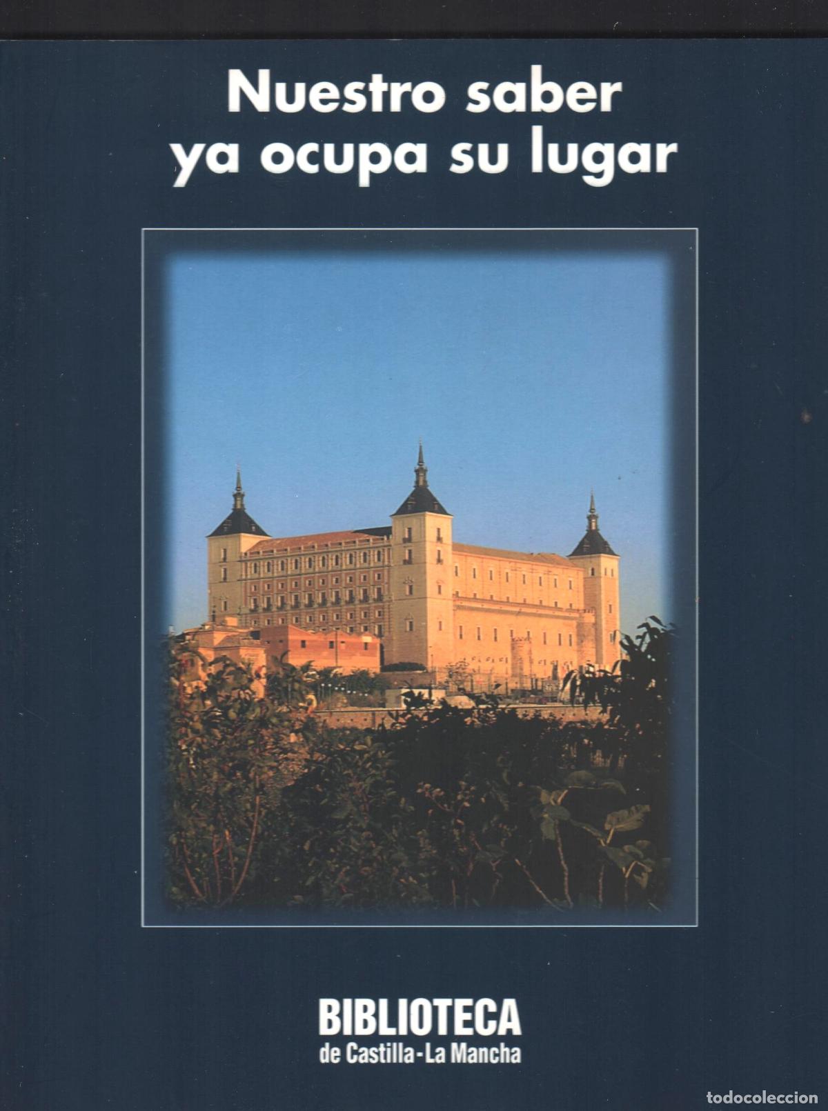 Libri di seconda mano: NUESTRO SABER YA OCUPA SU LUGAR ED FUND CASTILLA LA MANCHA 1998 1&ordf; EDICI&Oacute;N DEP LG M-42448-1998