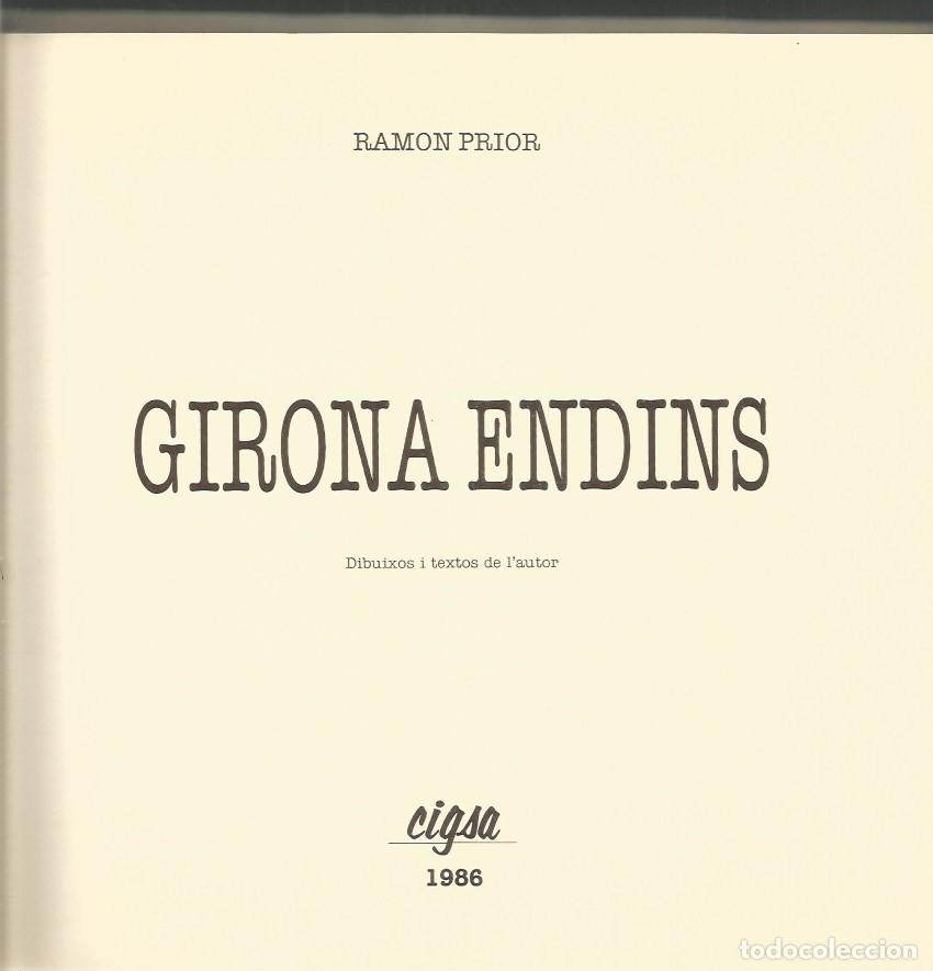 Libros de segunda mano: GIRONA ENDINS - RAMON PRIOR - Foto 2