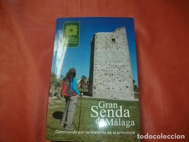Gebrauchte B&uuml;cher: GRAN SENDA DE M&Aacute;LAGA, CAMINANDO POR LA HISTORIA DE LA PROVINCIA