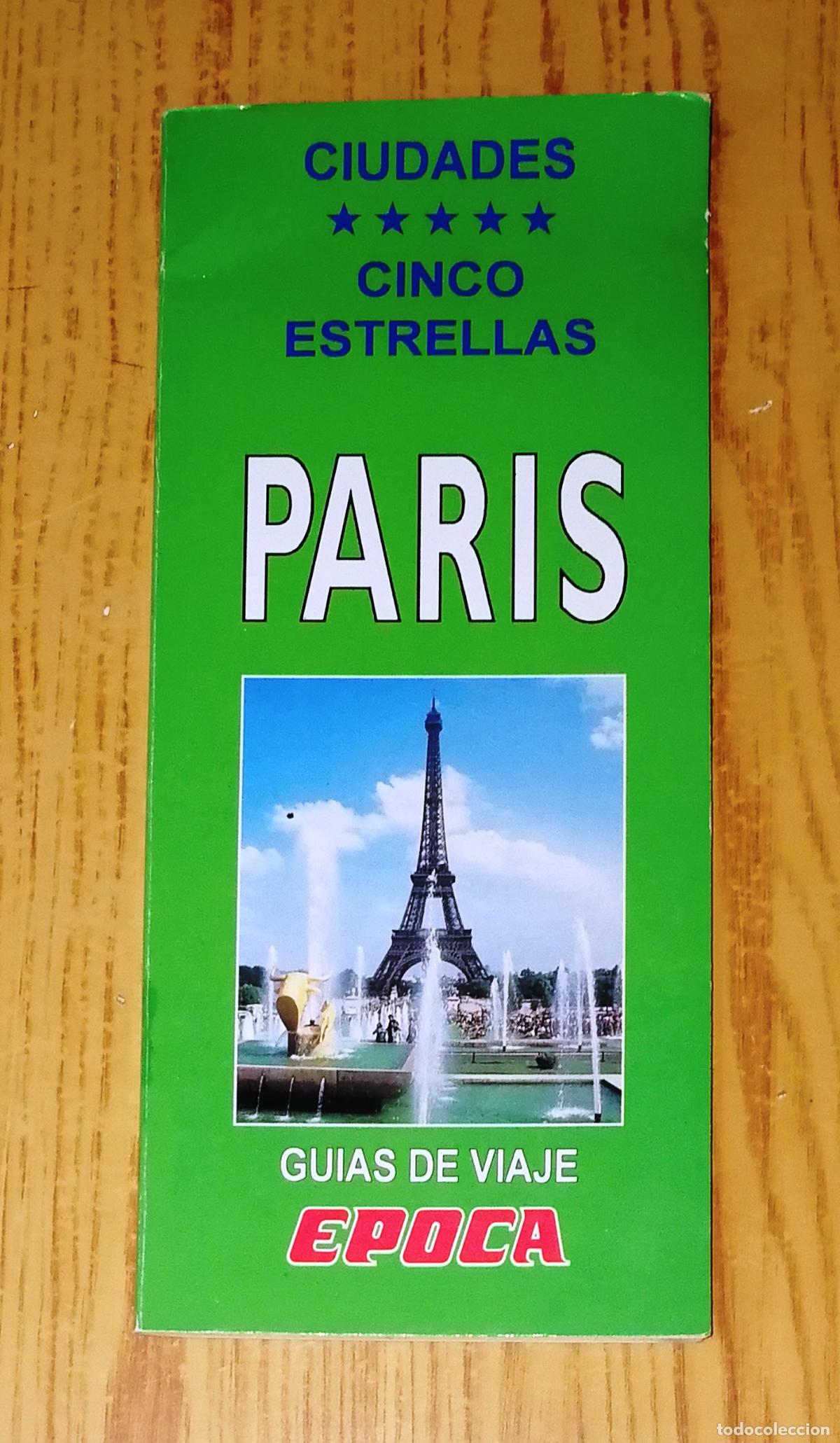 Gebrauchte B&uuml;cher: PAR&Iacute;S (Ciudades Cinco Estrellas) (Gu&iacute;as de Viaje &Eacute;poca). - Fama Editores, 1993