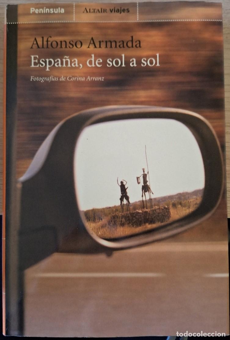 Libri di seconda mano: ESPA&Ntilde;A, DE SOL A SOL. - ARMANDA, Alfonso.