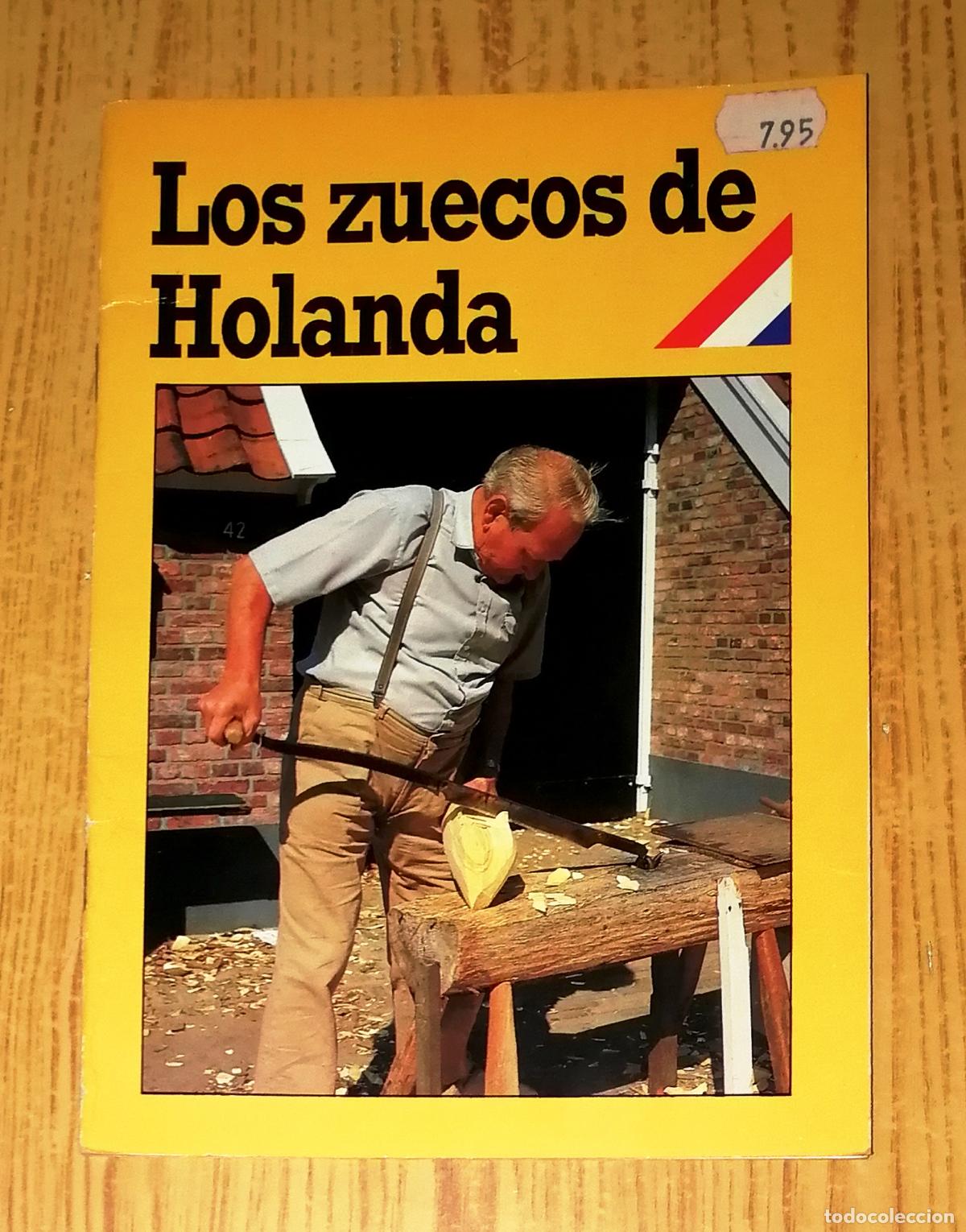 Libri di seconda mano: LOS ZUECOS DE HOLANDA. - Van Mastrigt En Verhoeven, [ca. 2015]