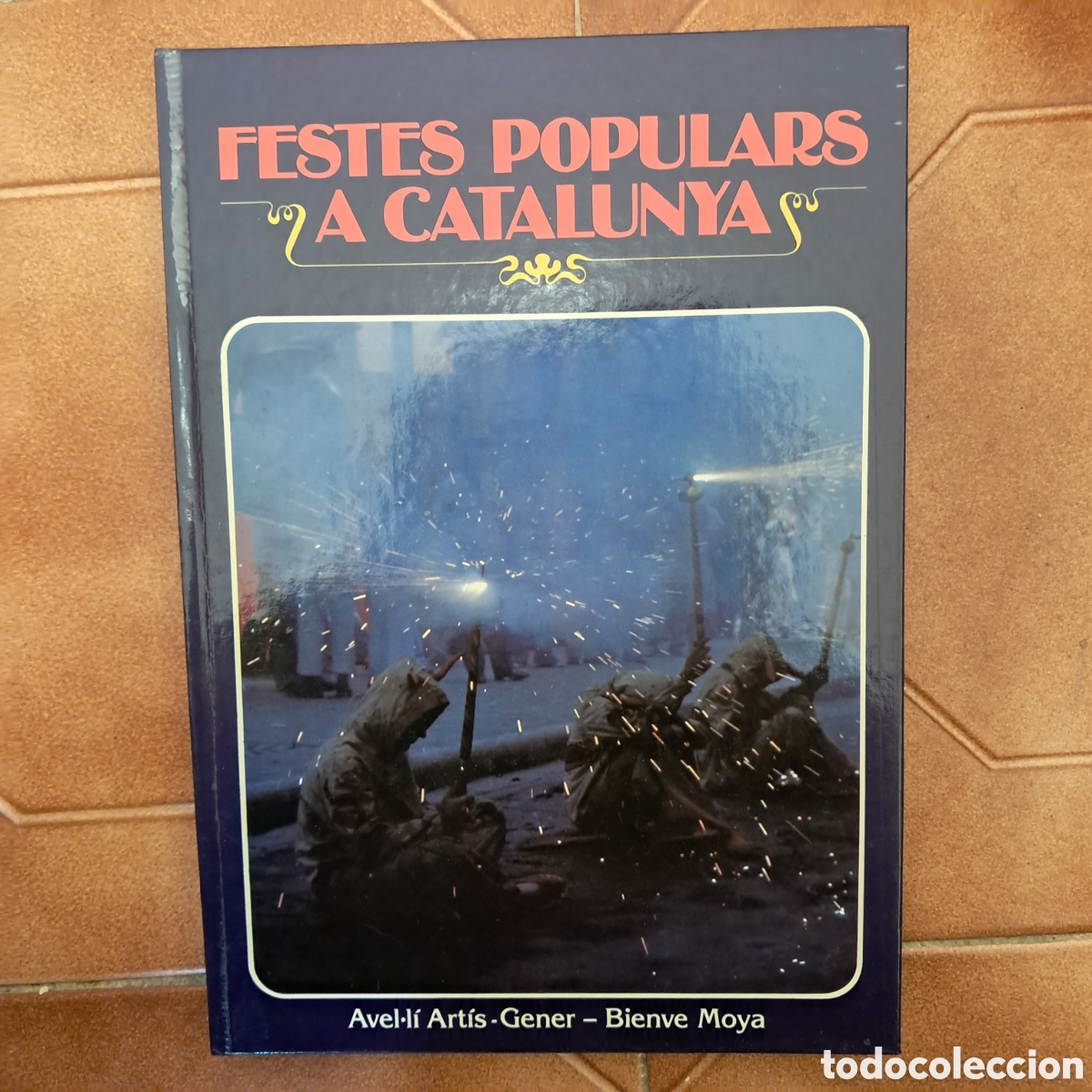 Libros de segunda mano: FESTES POPULARS A CATALUNYA DE AVEL&middot;L&Iacute; ART&Iacute;S-GENER ' TISNER ' Y BIENVE MOYA (1980 Caixa Estalvis)