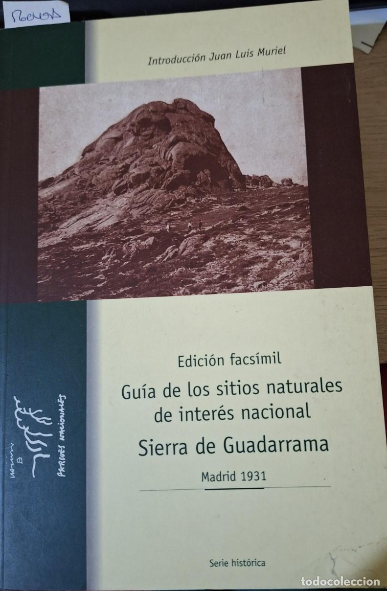 Libri di seconda mano: GUIA DE LOS SITIOS NATURALES DE INTERES NACIONAL. SIERRA DE GUADARRAMA. - MURIEL, Juan Luis.