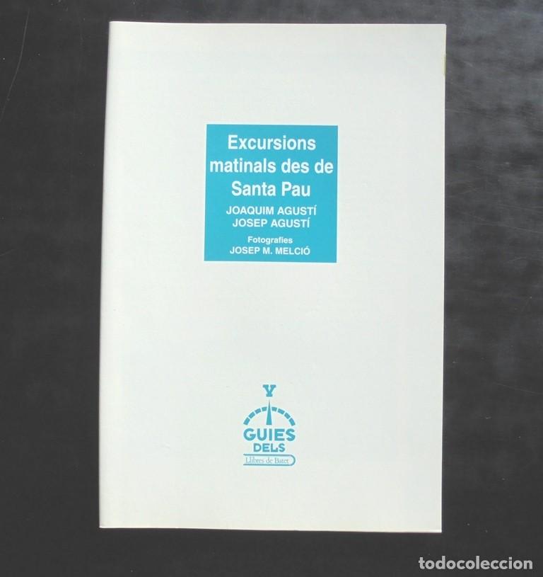 Gebrauchte B&uuml;cher: Excursions matinals des de Santa Pau Joaquim Agust&iacute; i Josep Agust&iacute; 1995 Llibres de Batet Garrotxa