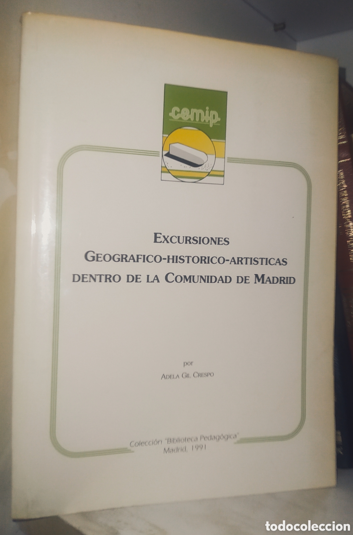 Libros de segunda mano: Excursiones geogr&aacute;fico-hist&oacute;rico-art&iacute;sticas dentro de la Comunidad de Madrid.
