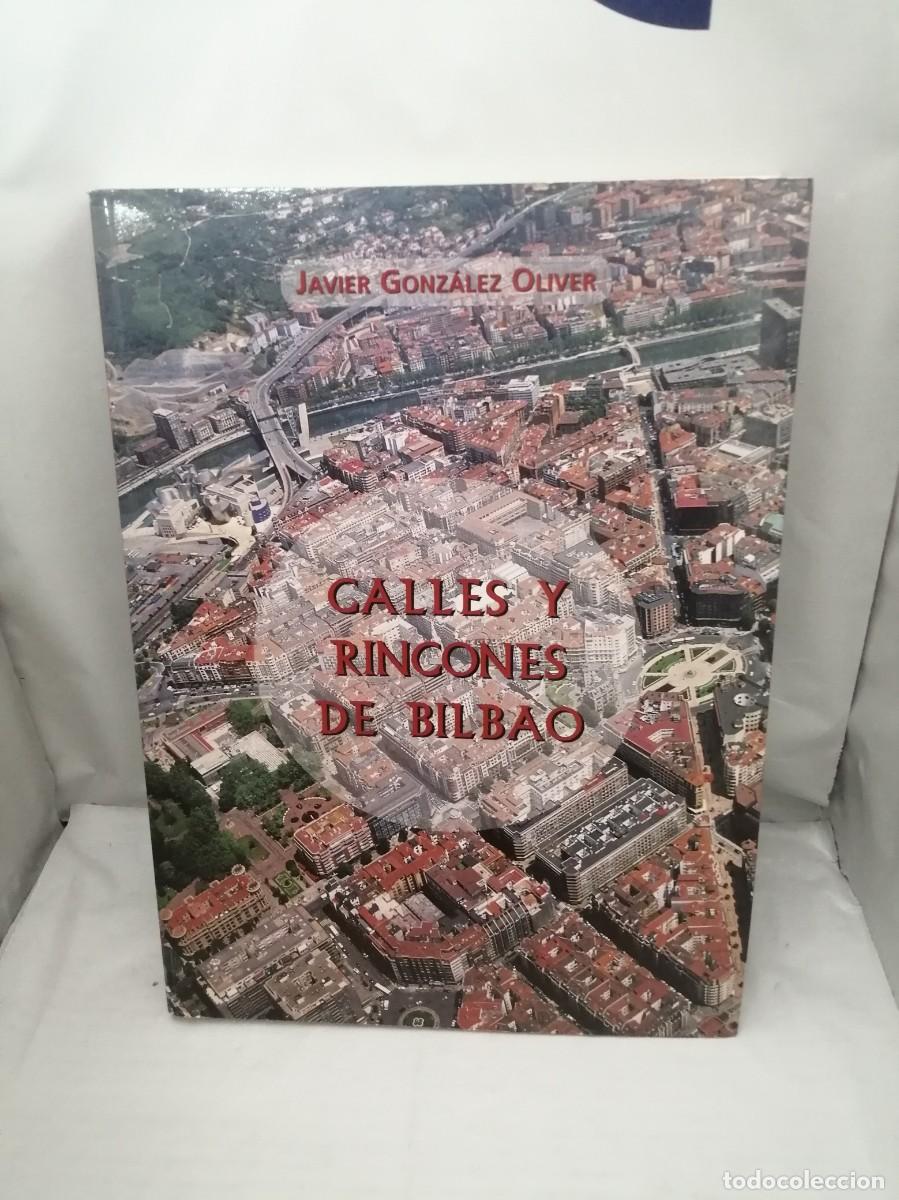 Libri di seconda mano: Calles y Rincones de Bilbao (Primera edici&oacute;n)