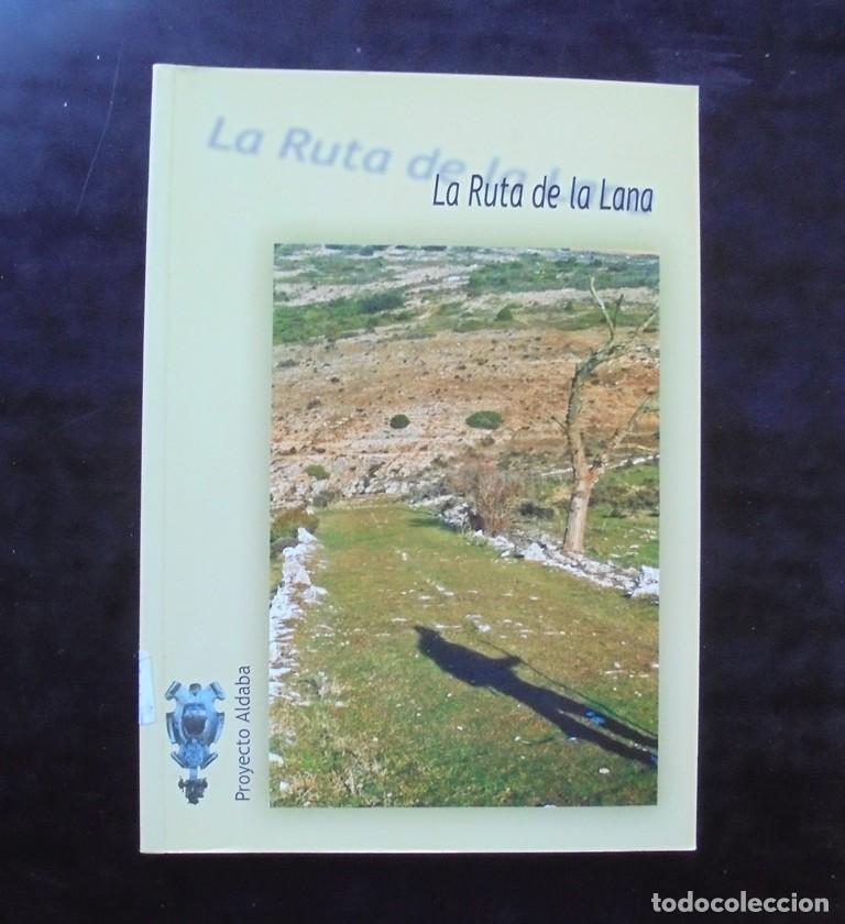Libros de segunda mano: La ruta de la lana. Proyecto Aldaba 2006 impecable 1a ed. Ay. Merindad de Valdivieso, Burgos