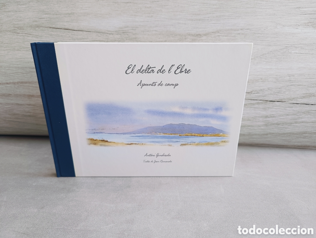 Libri di seconda mano: EL DELTA DE L'EBRE. APUNTS DE CAMP. TEXTOS DE JOAN RAMONDEDA . il&middot;lustracions ANTONI GINEBREDA.
