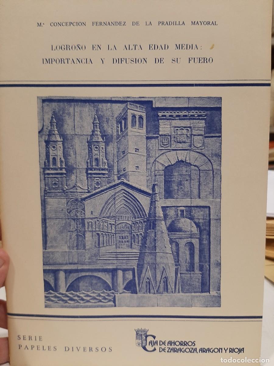 Libros de segunda mano: M. Concepci&oacute;n Fern&aacute;ndez de la Pradilla Mayoral. Logro&ntilde;o en la Alta Edad Media: importancia...