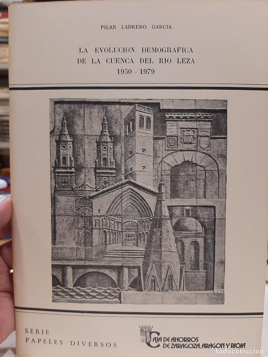 Gebrauchte B&uuml;cher: Pilar Ladrero Garc&iacute;a. La evoluci&oacute;n demogr&aacute;fica de la cuenca del r&iacute;o Leza 1950-1979