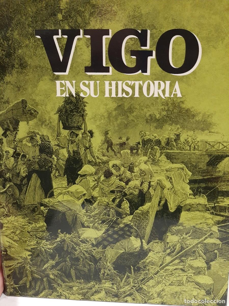 Libros de segunda mano: VV. AA. Vigo en su historia - Foto 1