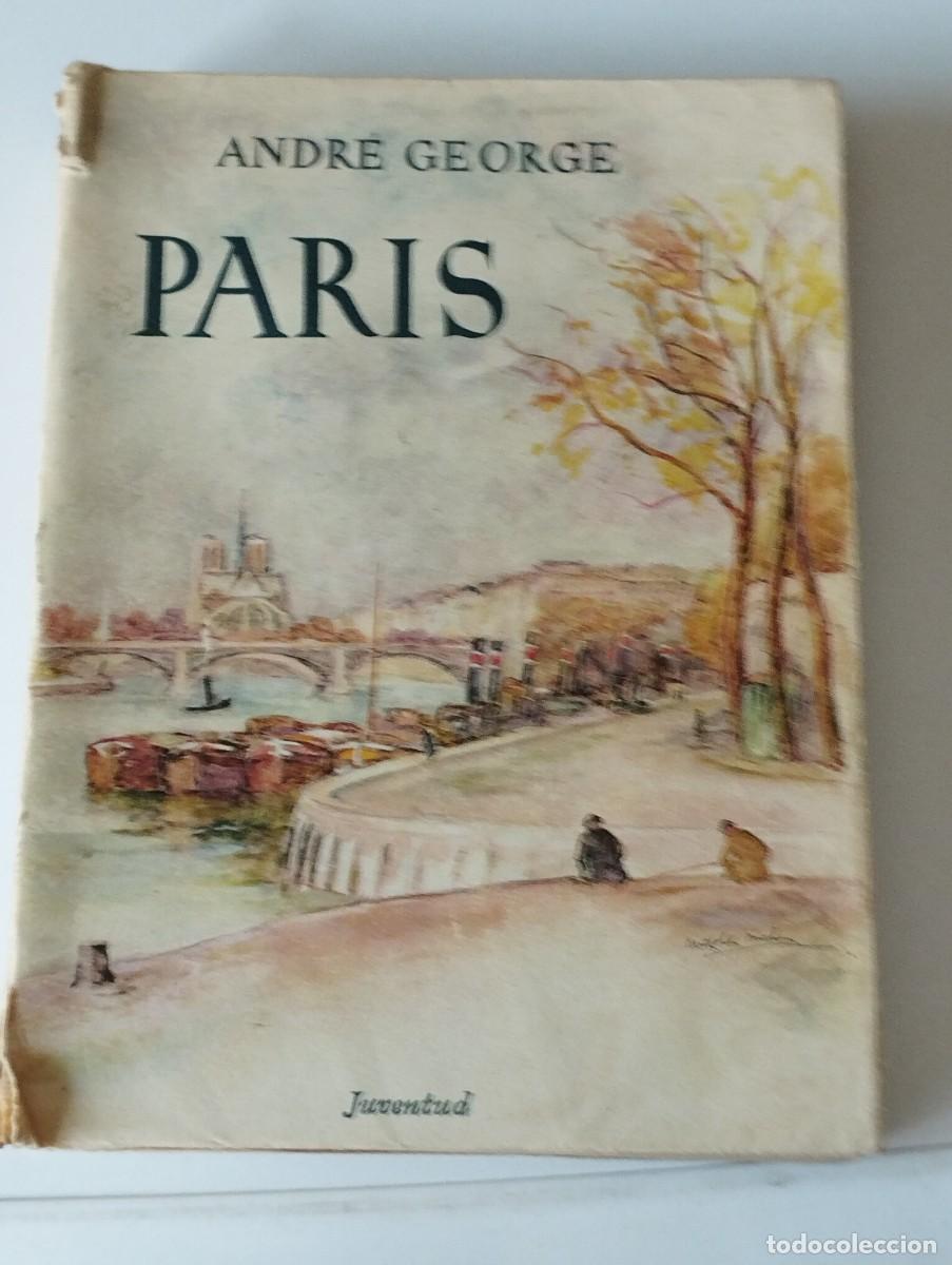 Libros de segunda mano: PARIS ANDRE GEORGE JUVENTUD - Foto 1
