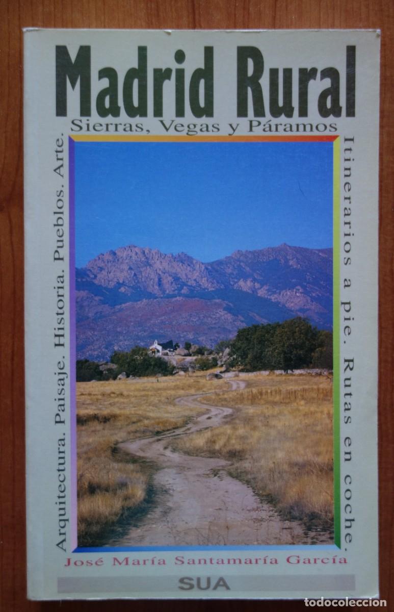 Libros de segunda mano: Madrid Rural. Sierras, Vegas y P&aacute;ramos