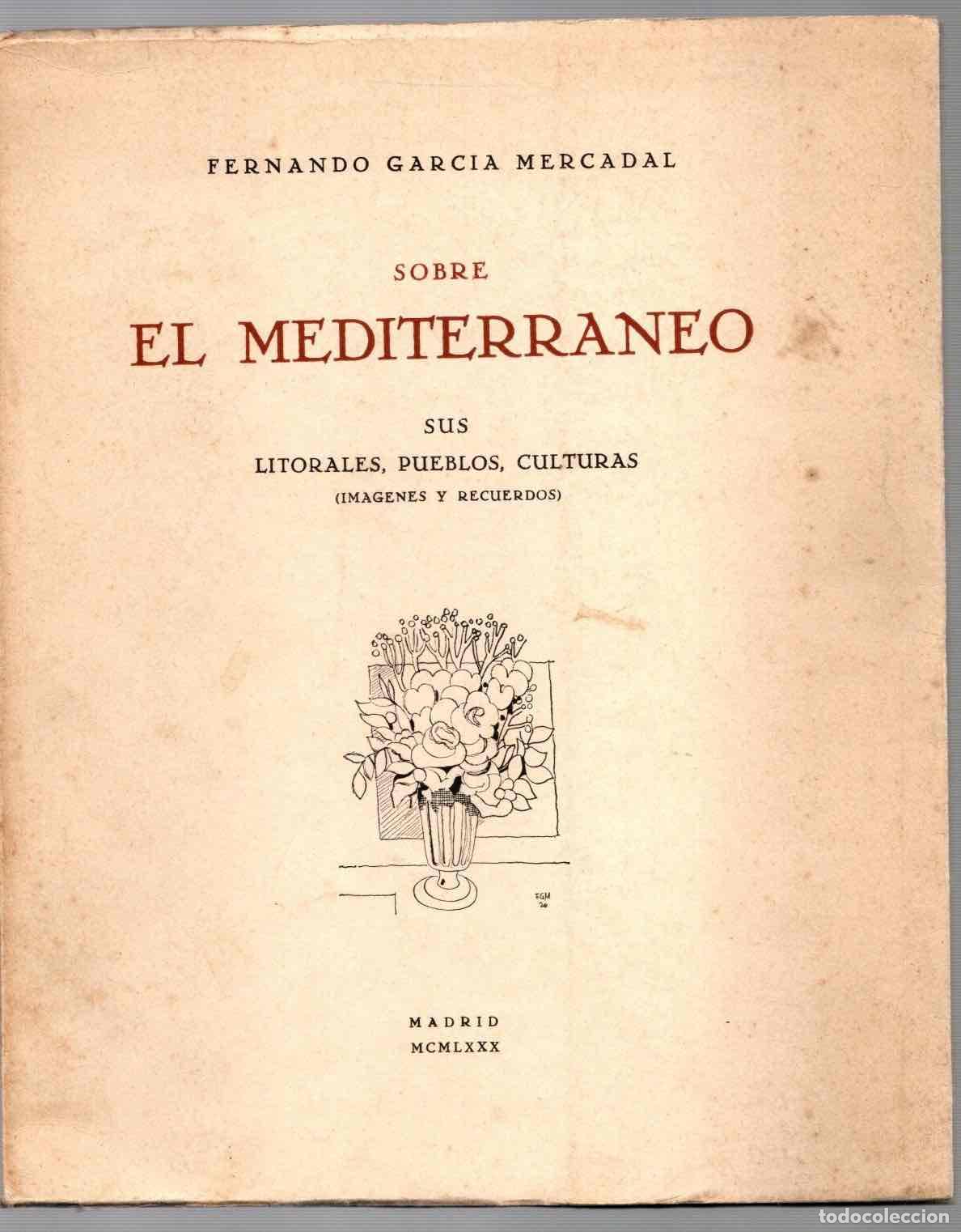 Libri di seconda mano: SOBRE EL MEDITERRANEO SUS LITORALES, PUEBLOS, CULTURAS (IMAGENES Y RECUERDOS). 1980