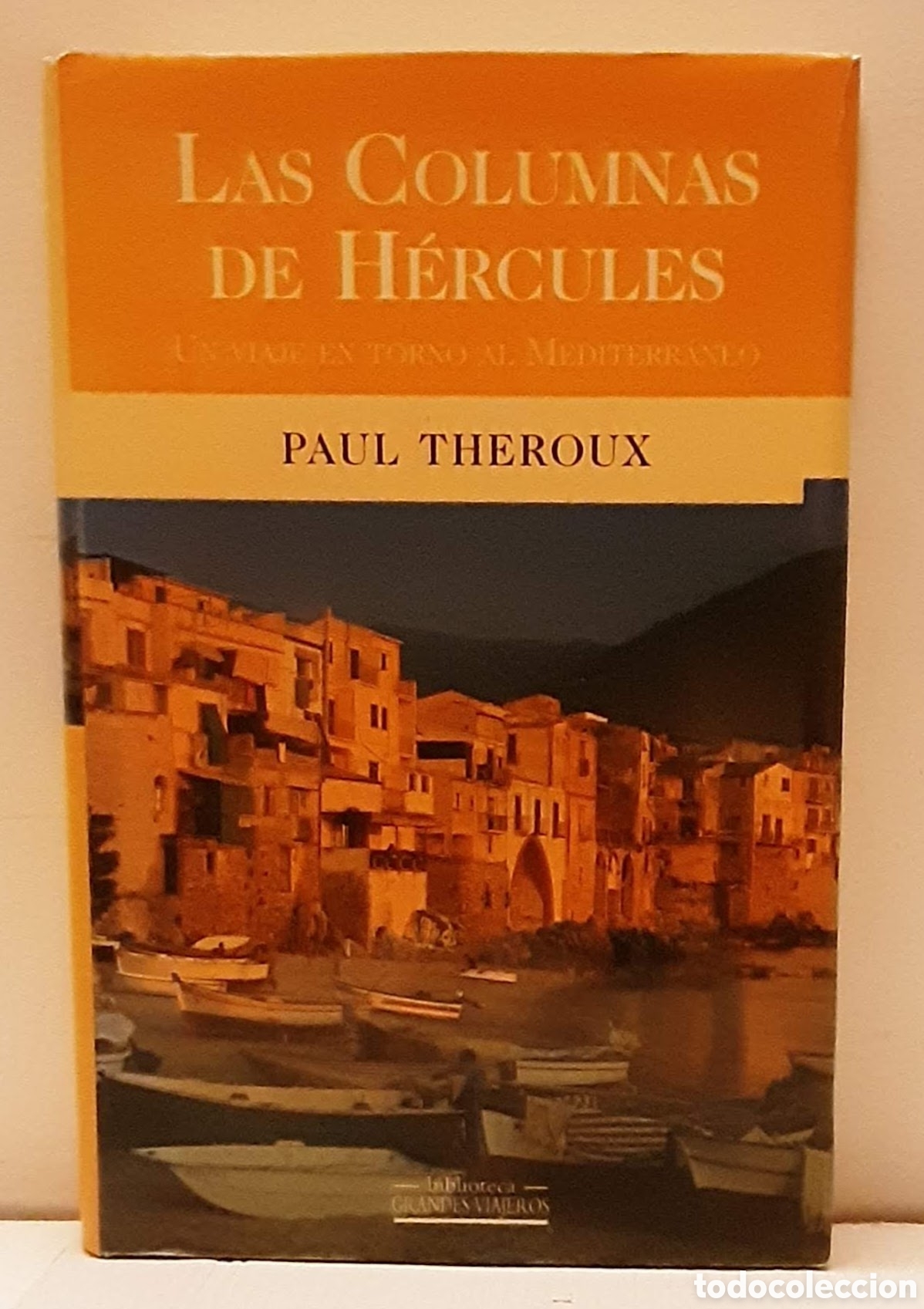 Libros de segunda mano: Paul Theroux, Las columnas de H&eacute;rcules - Foto 1