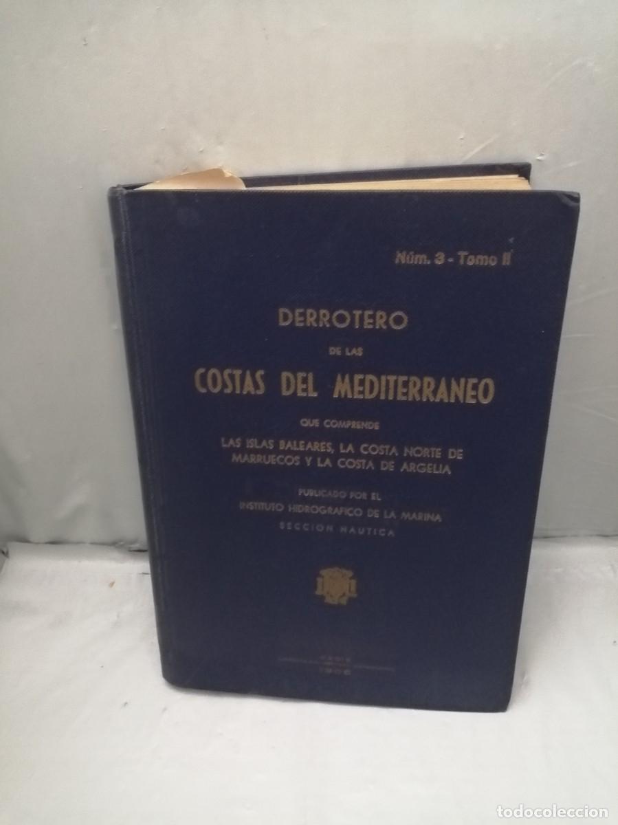 Libri di seconda mano: Derrotero de las Costas del Mediterr&aacute;neas (Edici&oacute;n 1966, tapa dura)