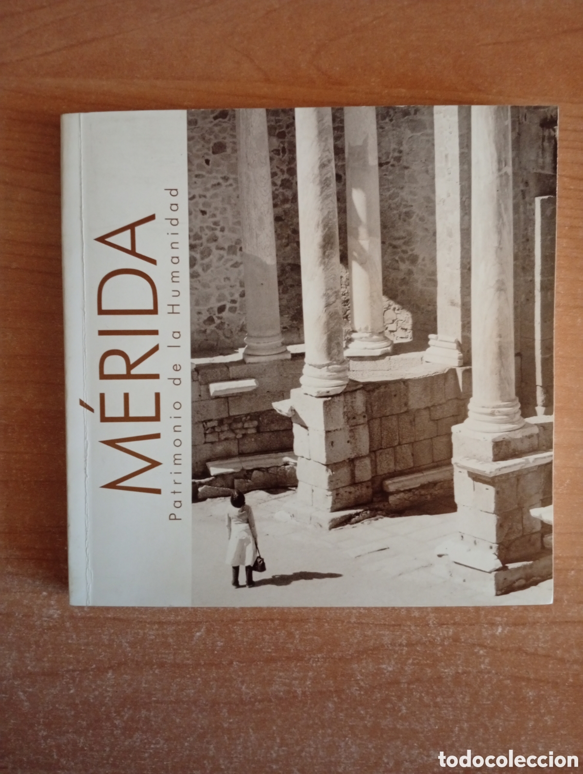 Libri di seconda mano: M&eacute;rida, Patrimonio de la Humanidad