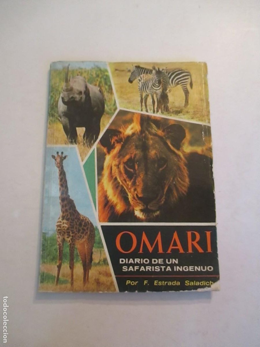 Libri di seconda mano: F. ESTRADA SALADICH Omari Diari de un safarista ingenuo W32709