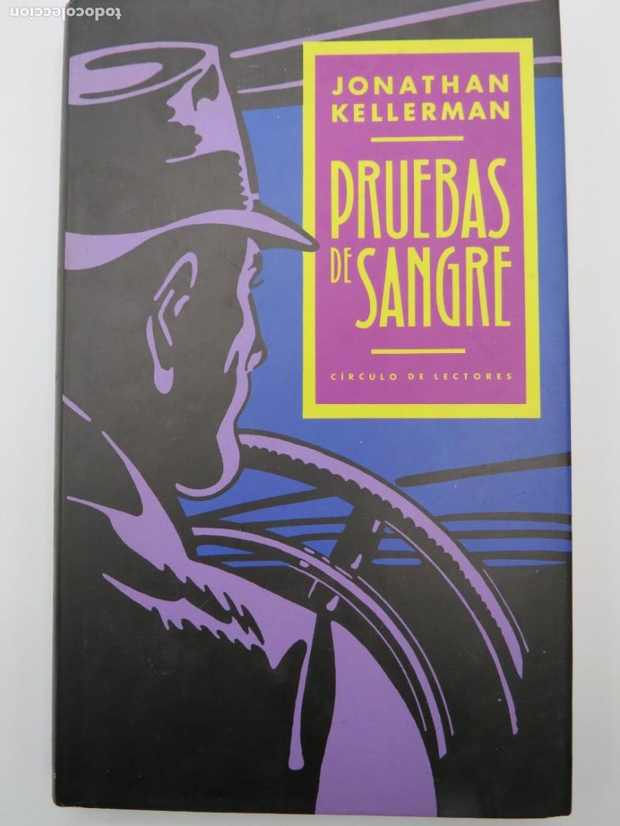 Libros de segunda mano: LIBRO. PRUEBAS DE SANGRE - JONATHAN KELLERMAN - CIRCULO DE LECTORES - Foto 1