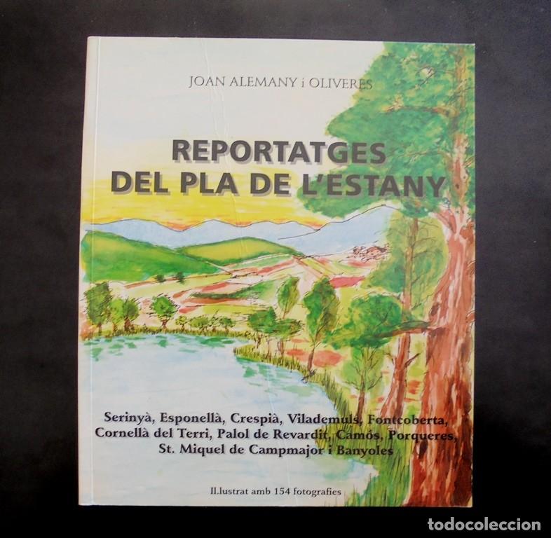 Libri di seconda mano: Reportatge del Pla de l&rsquo;Estany Joan Alemany i Oliveres 2002