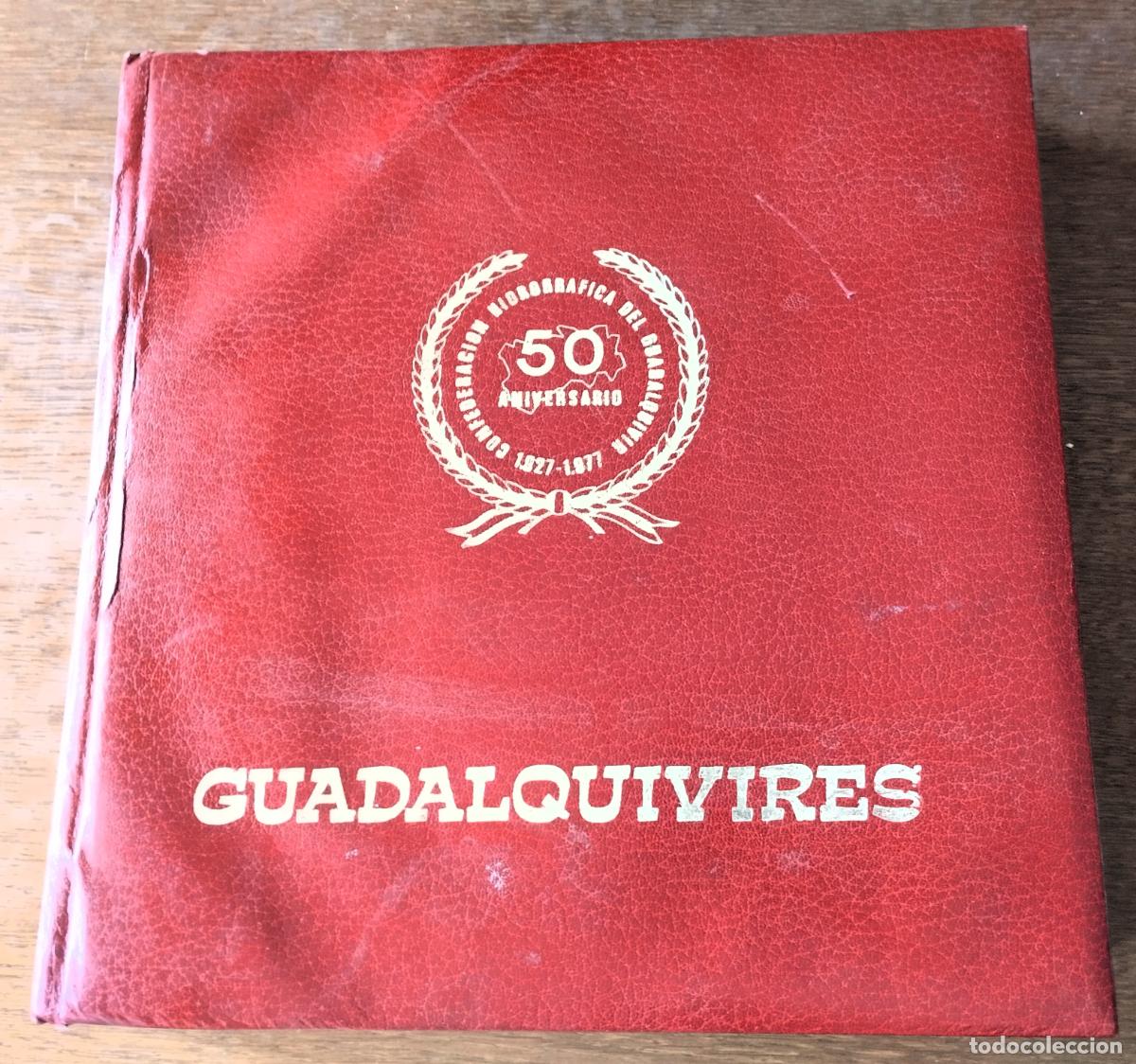 Second hand books: Guadalquivires, Confederaci&oacute;n Hidrogr&aacute;fica del Guadalquivir, 50 aniversario, C&aacute;diz, 1977